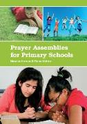 Prayer Assemblies for Primary Schools