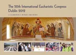 The 50th International Eucharistic Congress, Dublin 2012