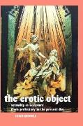 THE Erotic Object