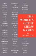 The World's Great Chess Games