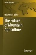The Future of Mountain Agriculture