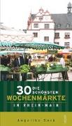 Die 30 schönsten Wochenmärkte in Rhein-Main