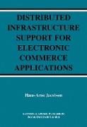 Distributed Infrastructure Support for Electronic Commerce Applications