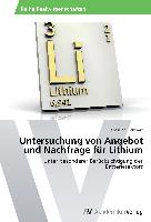 Untersuchung von Angebot und Nachfrage für Lithium