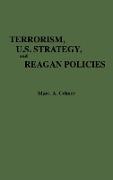 Terrorism, U.S. Strategy, and Reagan Policies