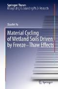 Material Cycling of Wetland Soils Driven by Freeze-Thaw Effects