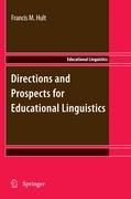 Directions and Prospects for Educational Linguistics