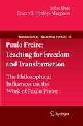 Paulo Freire: Teaching for Freedom and Transformation