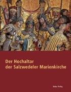 Der Hochaltar der Salzwedeler Marienkirche