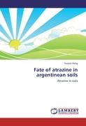 Fate of atrazine in argentinean soils