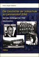 Die Geschichte der Volksschule zu Lammersdorf (Eifel)