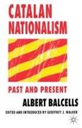 Catalan Nationalism: Past and Present