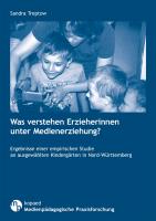 Was verstehen Erzieherinnen unter Medienerziehung?