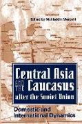 Central Asia and the Caucasus After the Soviet Union