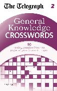 The Telegraph: General Knowledge Crosswords 2