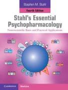 Cambridge Medicine. Stahl's Essential Psychopharmacology. Fourth Edition