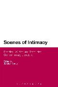 Scenes of Intimacy: Reading, Writing and Theorizing Contemporary Literature. Edited by Jennifer Cooke