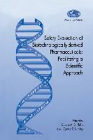 Safety Evaluation of Biotechnologically-derived Pharmaceuticals