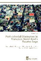 Post-colonial Discourses in Francisco Sionil José¿s Rosales Saga