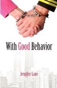 With Good Behavior