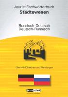 Jourist Fachwörterbuch Städtewesen Russisch-Deutsch, Deutsch-Russisch