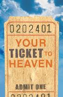 Your Ticket to Heaven (KJV): 25-Pack Tracts