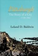 Pittsburgh: The Story of a City, 1750-1865