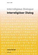 Interreligious Dialogue /Interreligiöser Dialog