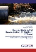 Bioremediation And Decolorization Of Distillery Effluent