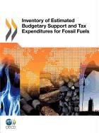 Inventory of Estimated Budgetary Support and Tax Expenditures for Fossil Fuels