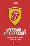 De Ferrari a los Rolling Stones : los secretos de los mejores equipos del mundo
