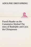 French Reader on the Cumulative Method The story of Rodolphe and Coco the Chimpanzee