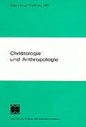 Christologie und Anthropologie