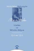 Martin Buber-Werkausgabe (MBW) / Schriften zur biblischen Religion