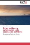 Retos jurídicos y ambientales en la ordenación del litoral