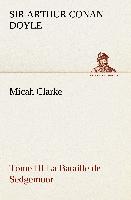 Micah Clarke - Tome III La Bataille de Sedgemoor
