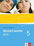 deutsch.kombi plus. Sprach- und Lesebuch 9. Klasse. Sprach- und Lesebuch für Nordrhein-Westfalen