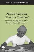 African American Literacies Unleashed