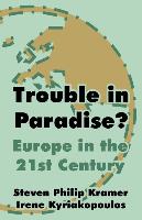 Trouble in Paradise?: Europe in the 21st Century