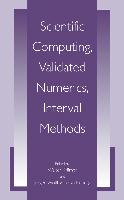 Scientific Computing, Validated Numerics, Interval Methods