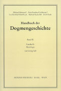 Handbuch der Dogmengeschichte / Bd III: Christologie - Soteriologie - Mariologie. Gnadenlehre / Mariologie
