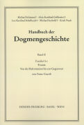 Handbuch der Dogmengeschichte / Bd II: Der trinitarische Gott - Die Schöpfung - Die Sünde / Trinität