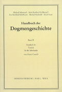 Handbuch der Dogmengeschichte / Bd II: Der trinitarische Gott - Die Schöpfung - Die Sünde / Die Trinität