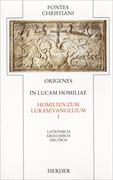 In Lucam homiliae I /Homilien zum Lukasevangelium I