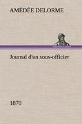 Journal d'un sous-officier, 1870