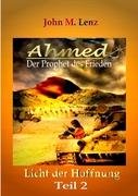 Ahmed - Der Prophet des Friedens Teil 2
