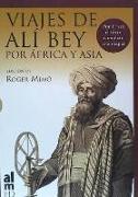 Los viajes de Alí Bey por África y Asia