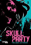 Skull Party, Band 1