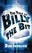 The Tale of Billy the Bit