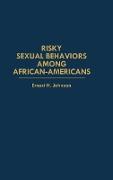 Risky Sexual Behaviors Among African-Americans